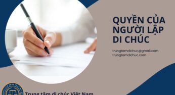 QUYỀN CỦA NGƯỜI LẬP DI CHÚC