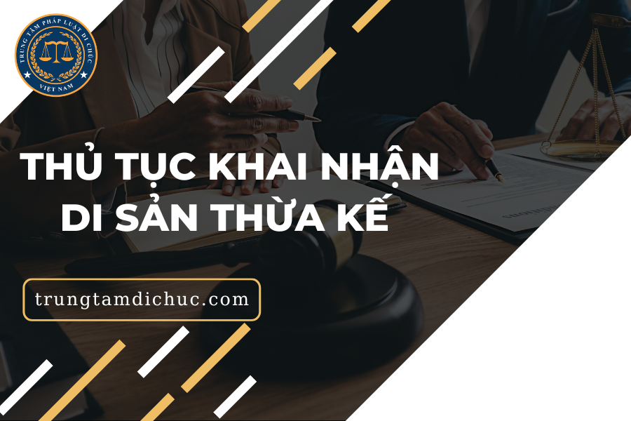 Khai nhận di sản thừa kế