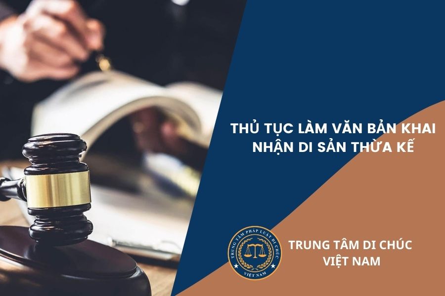 Thủ tục làm văn bản khai nhận di sản thừa kế