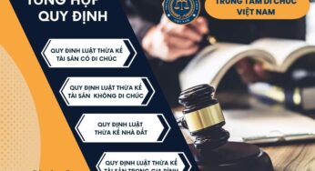 TỔNG HỢP QUY ĐỊNH LUẬT THỪA KẾ TÀI SẢN MỚI NHẤT