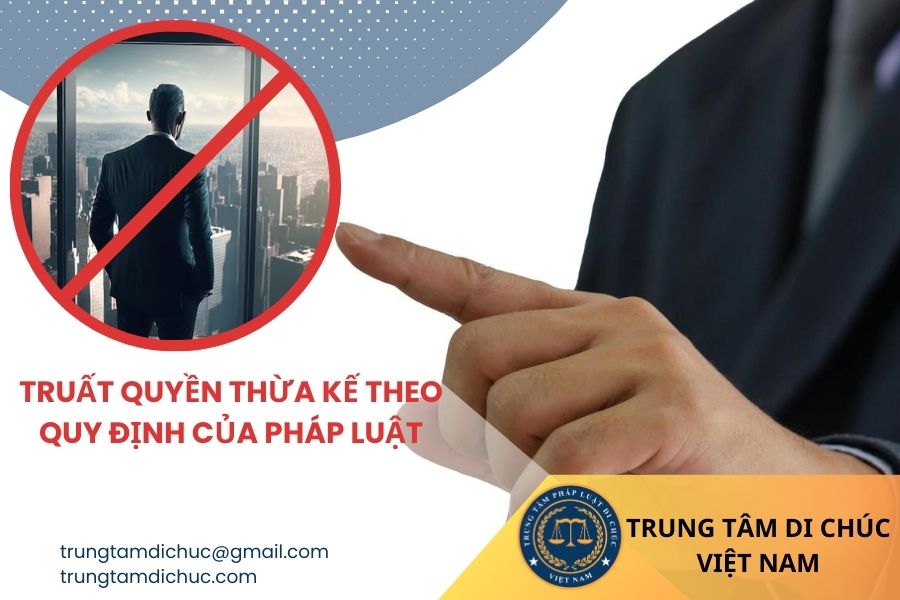 Truất quyền thừa kế theo quy định pháp luật