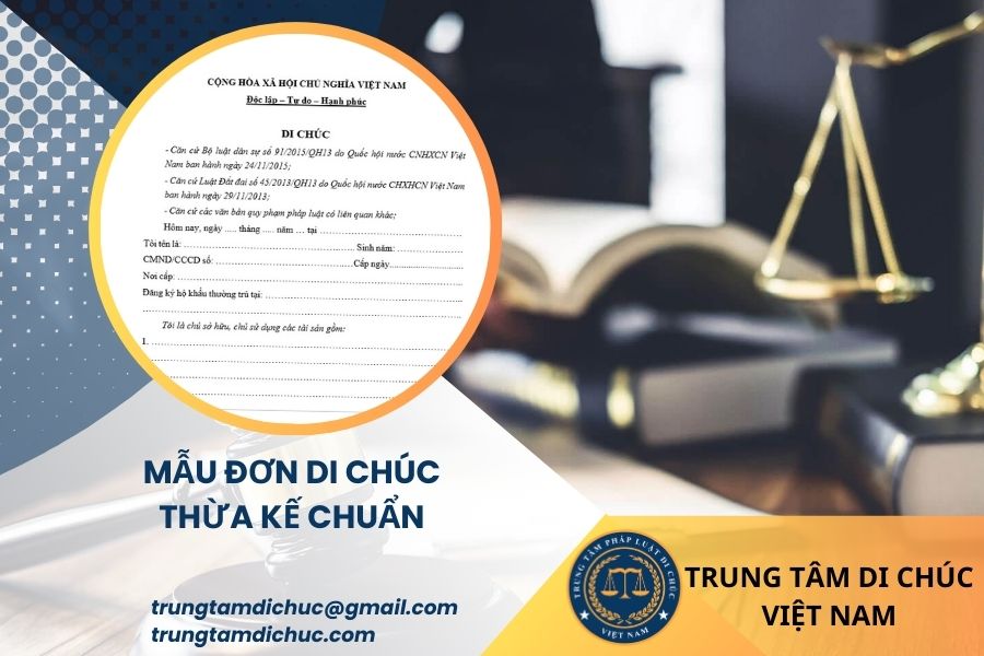 Mẫu đơn di chúc thừa kế chuẩn