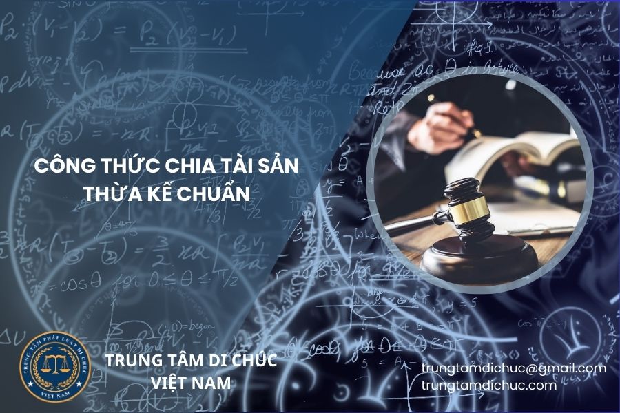 Công thức chia tài sản thừa kế chuẩn