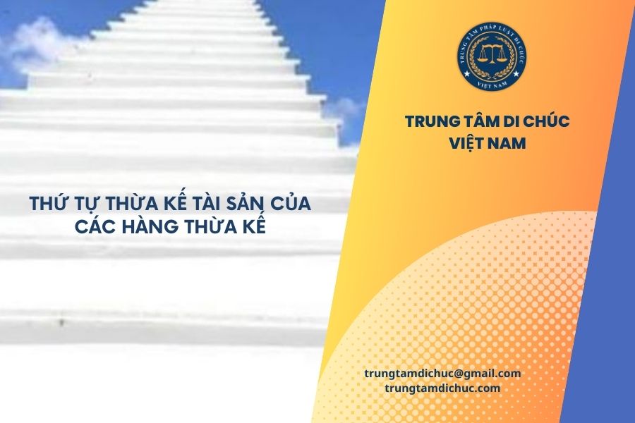 Thứ tự thừa kế tài sản của các hàng thừa kế