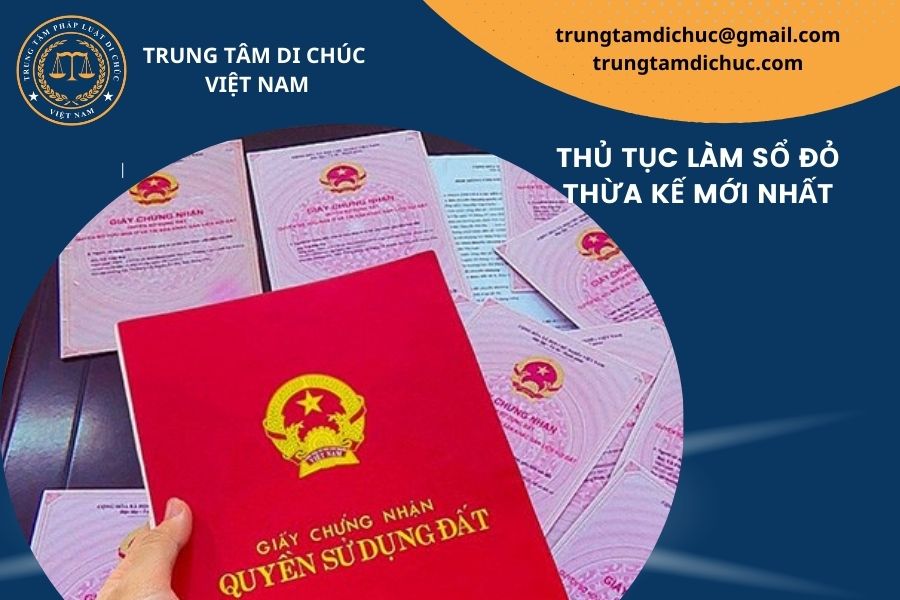 Thủ tục làm sổ đỏ thừa kế mới nhất