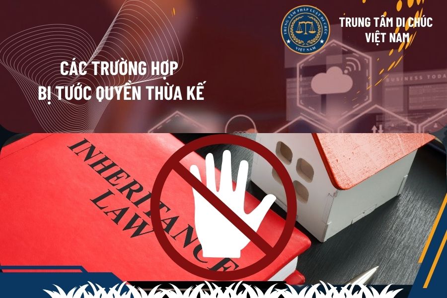 Các trường hợp bị tước quyền thừa kế