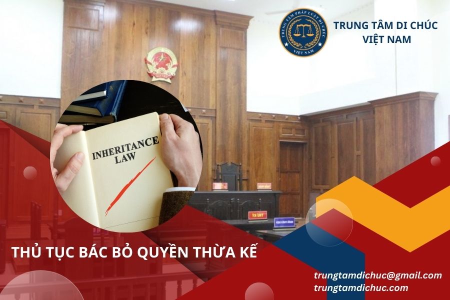 Thủ tục bác bỏ quyền thừa kế