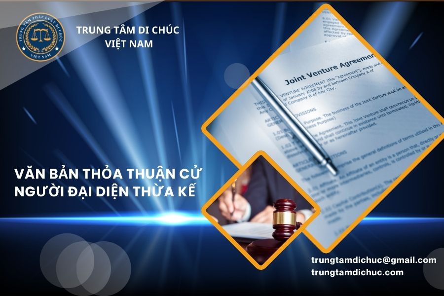 Văn bản thỏa thuận cử người đại diện thừa kế