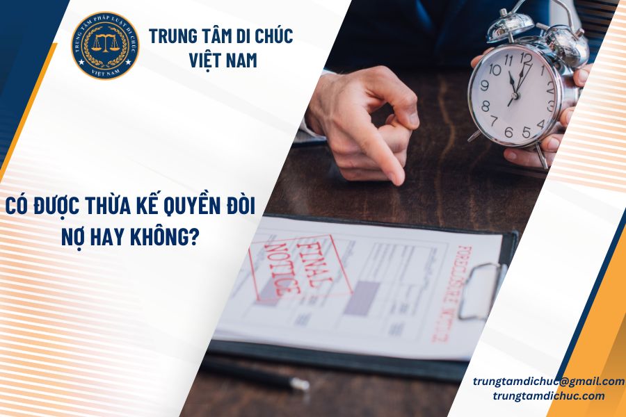 Có được thừa kế quyền đòi nợ hay không?