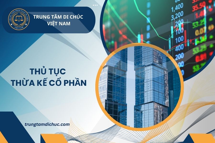 Thủ tục thừa kế cổ phần