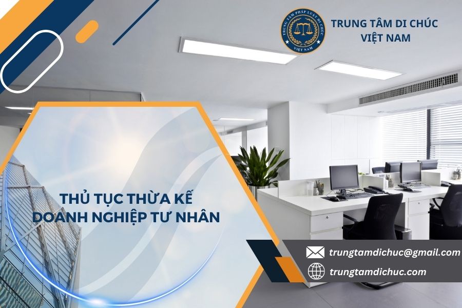 Thủ tục thừa kế doanh nghiệp tư nhân