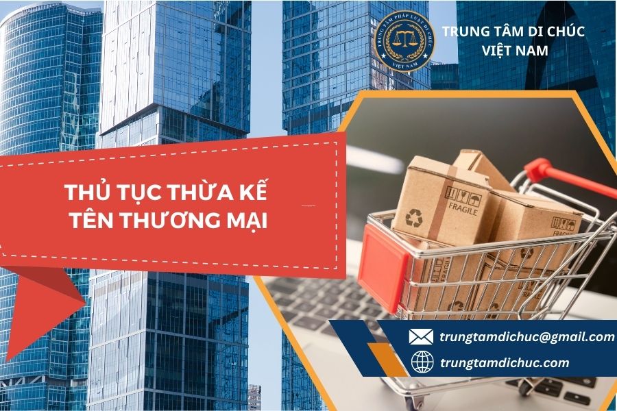 Thủ tục thừa kế tên thương mại